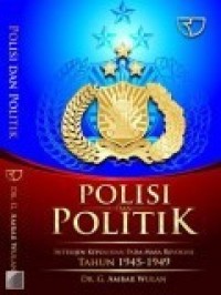 Image of Polisi dan politik :intelijen kepolisian pada masa revolusi tahun 1945-1949